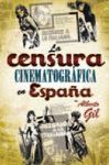 LA CENSURA CINEMATOGRAFICA EN ESPAÑA