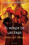 EL HEROE DE LAS ERAS - MISTBORN III