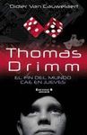 THOMAS DRIMM EL FIN DEL MUNDO CAE EN JUEVES