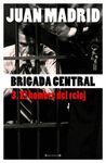 HOMBRE DEL RELOJ, EL (BRIGADA CENTRAL 3)