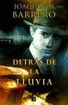 DETRAS DE LA LLUVIA