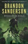 BRAZALES DE DUELO - MISTBORN VI