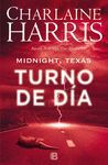 MIDNIGHT, TEXAS - TURNO DE DÍA (MIDNIGHT TEXAS 2)