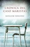 CRONICA DEL CASO MARISTAS