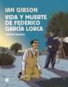 VIDA Y MUERTE DE FEDERICO GARCIA LORCA