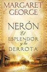 NERÓN: EL ESPLENDOR Y LA DERROTA