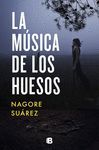 MUSICA DE LOS HUESOS, LA