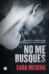 NO ME BUSQUES