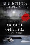 BIBLIOTECA DE MEDIANOCHE. LA BAHÍA DEL MIEDO