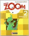 MEGA ZOOM 2 STUDENT¿S BOOK CUSTOMIZED