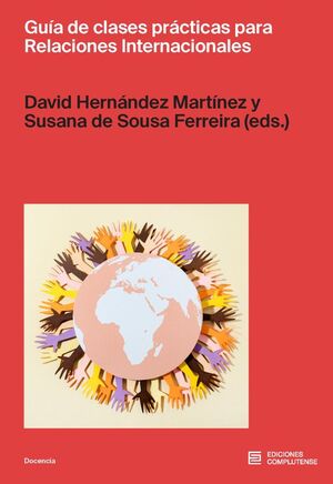 GUÍA DE CLASES PRÁCTICAS PARA RELACIONES INTERNACIONALES