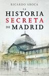 LA HISTORIA SECRETA DE MADRID