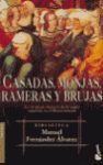 CASADAS, MONJAS, RAMERAS Y BRUJAS