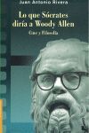 LO QUE SOCRATES DIRIA A WOODY ALLEN (NF)