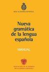 MANUAL DE LA NUEVA GRAMATICA DE LA LENGUA ESPAÑOLA