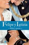 FELIPE Y LETIZIA DEBER Y QUERER