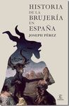 HISTORIA DE LA BRUJERIA EN ESPAÑA