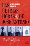 LAS ULTIMAS HORAS DE JOSÉ ANTONIO