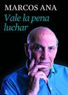 VALE LA PENA LUCHAR