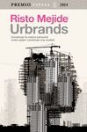 URBRANDS. CONSTRUYE TU MARCA PERSONAL COMO QUIEN CONSTRUYE UNA CIUDAD - PREMIO E