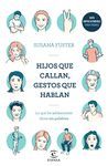 HIJOS QUE CALLAN, GESTOS QUE HABLAN