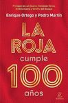 LA ROJA CUMPLE 100 AÑOS