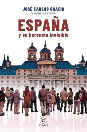 ESPAÑA Y SU HERENCIA INVISIBLE