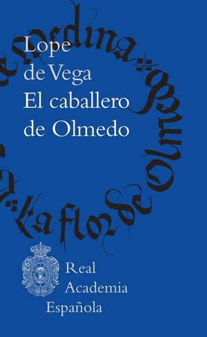CABALLERO DE OLMEDO, EL