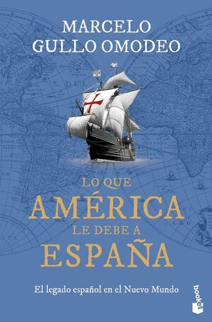 LO QUE AMÈRICA LE DEBE A ESPAÑA