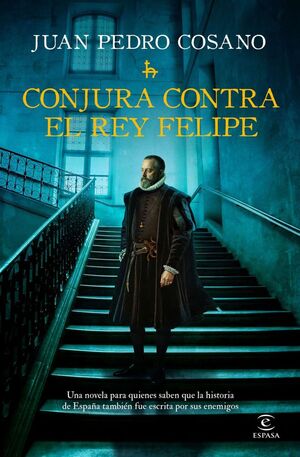 CONJURA CONTRA EL REY FELIPE