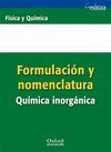 FORMULACION Y NOMENCLATURA QUIMICA INORGANICA