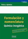 FORMULACIÓN Y NOMENCLATURA QUÍMICA INORGÁNICA ESO/BACHILLERATO (ÚLTIMAS RECOMEND