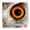 ¿DE QUIEN SON ESTOS OJOS?