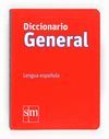 DICCIONARIO GENERAL DE LA LENGUA ESPAÑOLA    *** SM ***