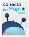 MÉTODO GLOBALIZADO. 1 PRIMARIA, 3 TRIMESTRE. CONECTA CON PUPI