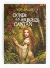 DONDE LOS ÁRBOLES CANTAN