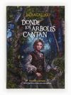 DONDE LOS ARBOLES CANTAN(CARTONE)