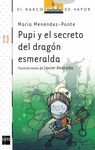 PUPI Y EL SECRETO DEL DRAGON ESMERALDA