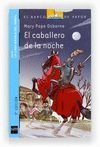 CABALLERO DE LA NOCHE,EL