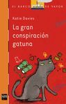 LA GRAN CONSPIRACION GATUNA