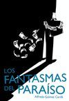 LOS FANTASMAS DEL PARA­SO