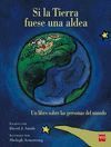 SI LA TIERRA FUESE UNA ALDEA: UN LIBRO SOBRE LAS PERSONAS DEL MUN