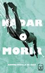 NADAR O MORIR