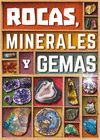 ROCAS,MINERALES Y GEMAS