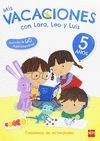 MIS VACACIONES CON LARA, LEO Y LUIS. 5 AÑOS