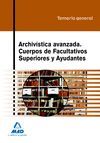 ARCHIVÍSTICA AVANZADA. CUERPOS DE FACULTATIVOS SUPERIORES Y AYUDANTES. TEMARIO G