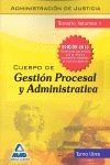 CUERPO DE GESTION PROCESAL Y ADMINISTRATIVA DE LA ADMINISTRACION DE JUSTICIA I TEMARIO