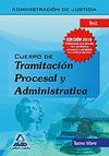 CUERPO DE TRAMITACIÓN PROCESAL Y ADMINISTRATIVA (TURNO LIBRE) DE LA ADMINISTRACI