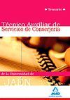 TECNICO AUXILIAR DE SERVICIO DE CONSERJERIA DE LA  UNIVERSIDAD DE JAEN