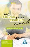 COMO ESTUDIAR PARA UN EXAMEN TIPO TEST